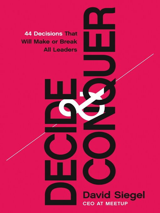 Title details for Decide and Conquer by David  Siegel - Available